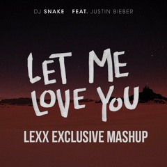 DJ Snake ft. Justin Bieber vs. RIVERO x KEVU - Let Me Love You Jackpot(LEXX EXCLUSIVE Mashup)