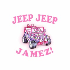 Jeep Jeep!  (Prod. JAMEZ)