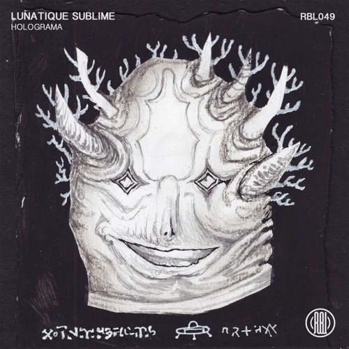 Lunatique Sublime - Holograma (Original Mix) 160Kbps