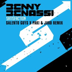 Benny Benassi - Satisfaction (Salento Guys feat. Paki & Jaro Bootleg)#RaveYourFlag FREE DL!!!