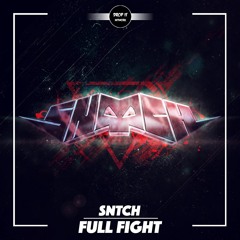 SNTCH - Full Fight [DROP IT NETWORK EXCLUSIVE]