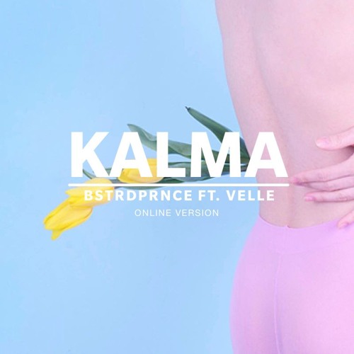 KALMA FT. VELLE
