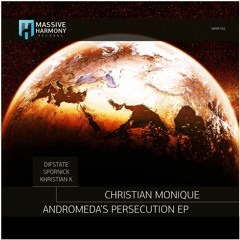 MHR192 Christian Monique - Andromeda's Persecution EP [Out December 19]