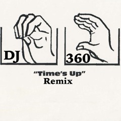 Time's Up Remix (Andre Prine/DJ 360)