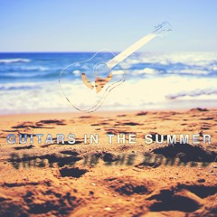 Guitars In the Summer