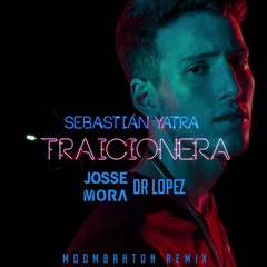 Sebastian Yatra - Traicionera X Josse mora & Dr Lopez ( Moombahton Remix ) X Free download X