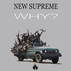 New Supreme - Why?
