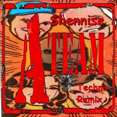 Shennise - A-Team Theme (Techno Remix)