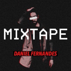 MIXTAPE//DANIEL FERNANDES//30 min