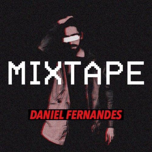 MIXTAPE//DANIEL FERNANDES//30 min