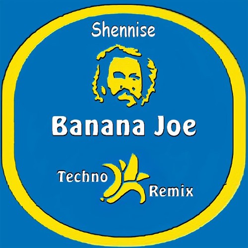 Stream Shennise Banana Joe Theme (Techno Remix) by Shennise Listen