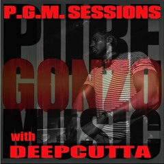 P.G.M. SESSIONS 084 With DeepCutta