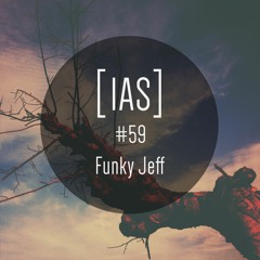 Intrinsic Audio Sessions [IAS] # 59 - Funky Jeff
