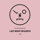 on Sasha Presents Last Night On Earth - 019 (November 2016)