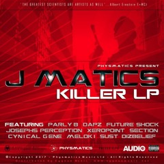 J Matics - Killer LP Teaser - OUT NOW!!!