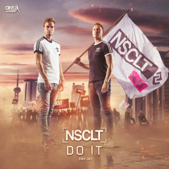 NSCLT - Do It (Official HQ Preview)