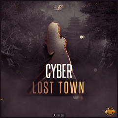 Cyber - Lost Town (Official HQ Preview)