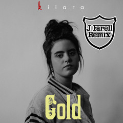 Kiiara - Gold ft. Lil Wayne (J Farell Remix)