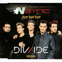 *NSYNC - Bye Bye Bye (DIV/IDE Remix)