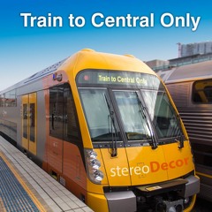 stereoDecor - Train To Central Only (128bpm)