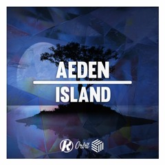 Aeden - Island [KKR x FHC x ORBT]