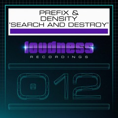 Prefix & Density - Search And Destroy [LOUD012] - PREVIEW