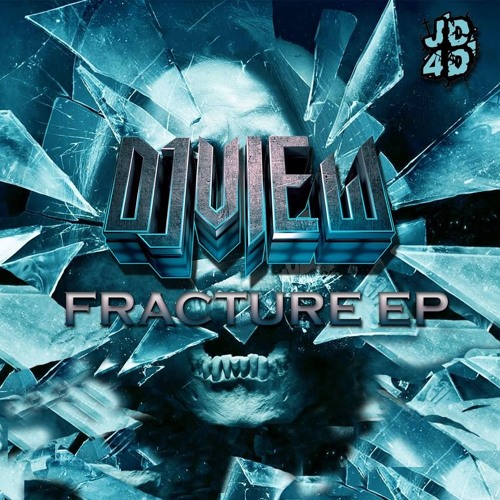 DJ View- Fracture