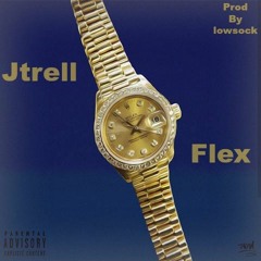 Jtrell  "Flex"  (prod By Lowsock)