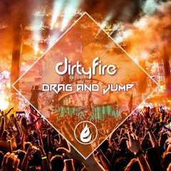 DirtyFire - Drag & Jump