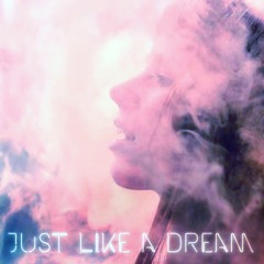 Just Like A Dream feat Kate Faust