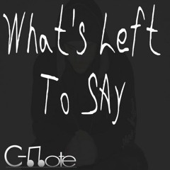 What's Left To Say