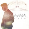 Monogem Take It Slow Deep Chills Remix Mp3