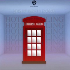 Hotline Bling -  Ft David Rone