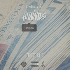 where you been? (hunnids) [prod by DJ808 & CRUMM$ TZA]