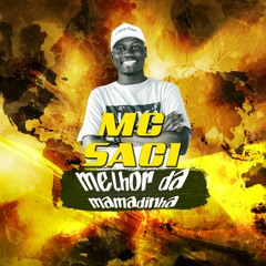 MC Saci Do Pira   Melhor Da Mamadinha (DJ Drácula) Lançamento 2016