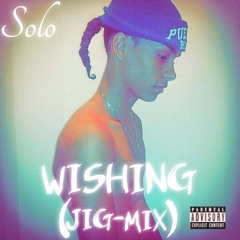 Wishing (Jig-Mix)