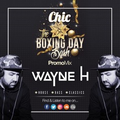 CHIC BOXING DAY BASH SPECIAL 2HR PROMOMIX