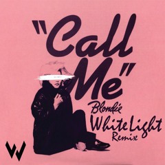 Call Me - Blondie (White Light Remix)