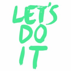 Lets Do It