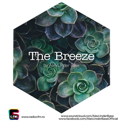 THE BREEZE By AlexUnder Base @ C FM #120 [Soundcloud]