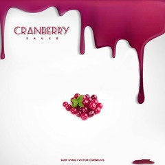 Surf Gvng & Victor Cornelius - Cranberry Sauce