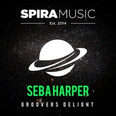 Seba Harper - Groovers Delight [Free Download]
