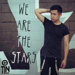 We Are The Stars - TIN