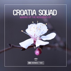 Croatia Squad - The Best  [OUT NOW]