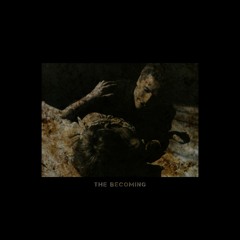 'THE BECOMING' EP [FULL STREAM]