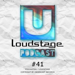 Podcast041 - Loudstage @Undercast Records
