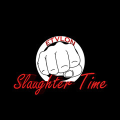 ETVLON - Slaughter Time (Original Mix)[SUPPORTED BY R.F.P] (Free Download)