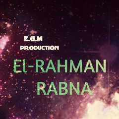El-RAHMAN-RABNA [ReMix}