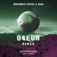 Boombox Cartel & QUIX - Supernatural (feat. Anjulie) (Jalaya Remix)