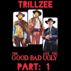 Trillzee - GBU [Pt. 1] (Prod. By Slick Laflare)